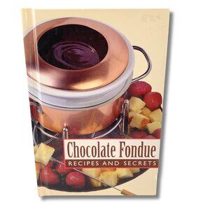 VINTAGE Chocolate Fondue Recipes and Secrets cookbook Y2K 2000s dessert recipes